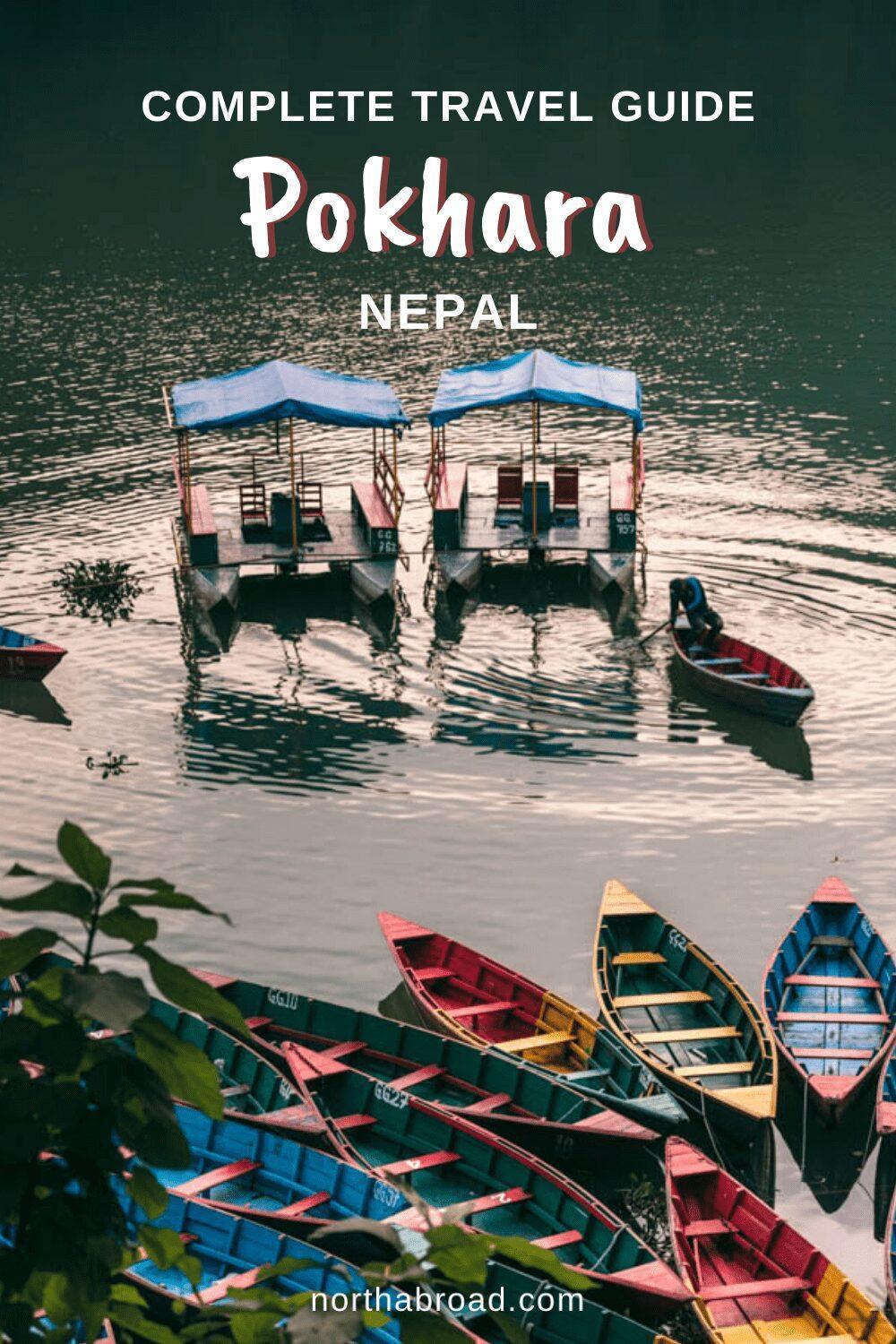 A Complete Travel Guide to Pokhara: Nepal’s Adventure Hub