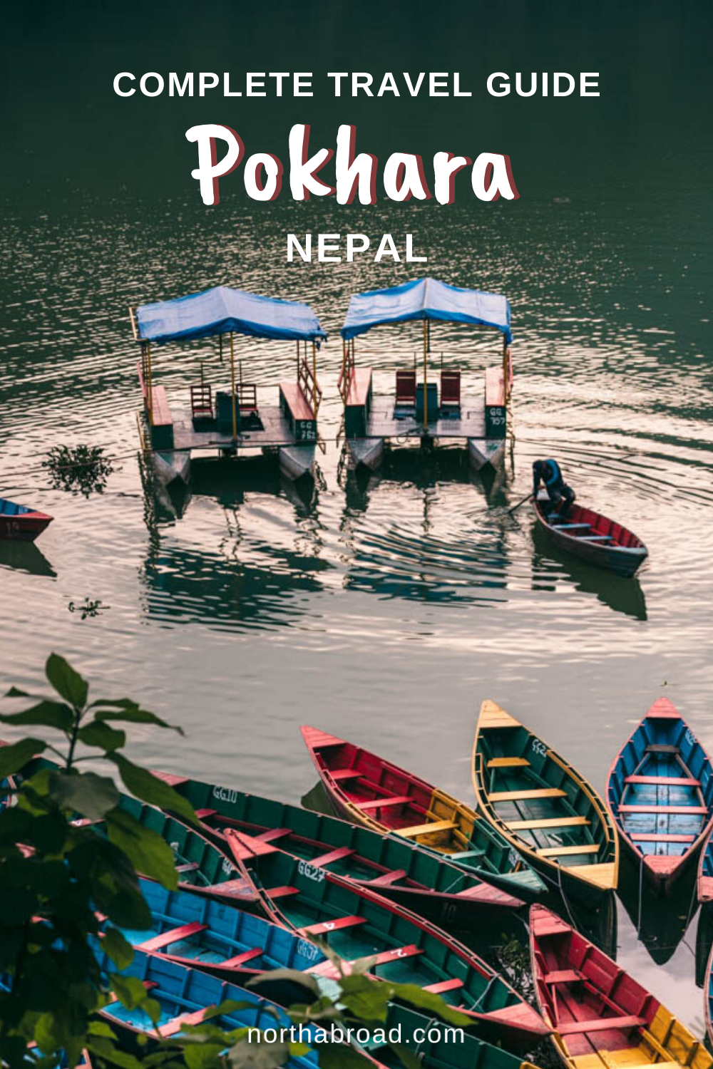 A Complete Travel Guide to Pokhara: Nepal’s Adventure Hub