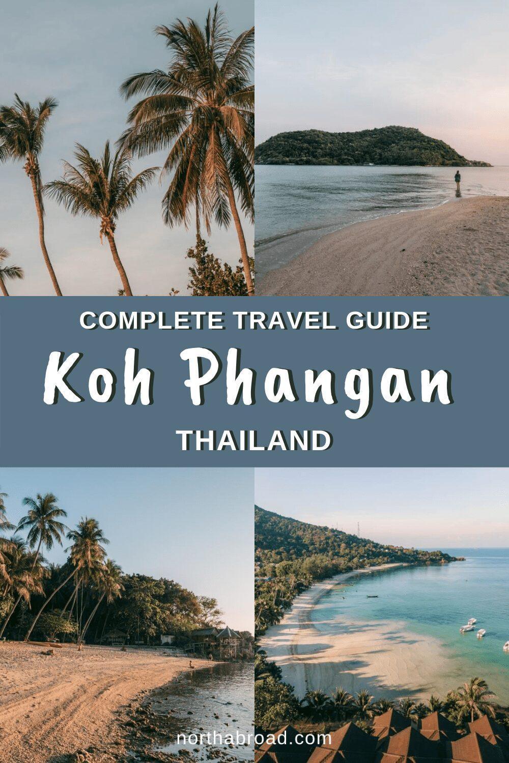 A Complete Travel Guide to Koh Phangan: Chill Out, Relax and Rejuvenate