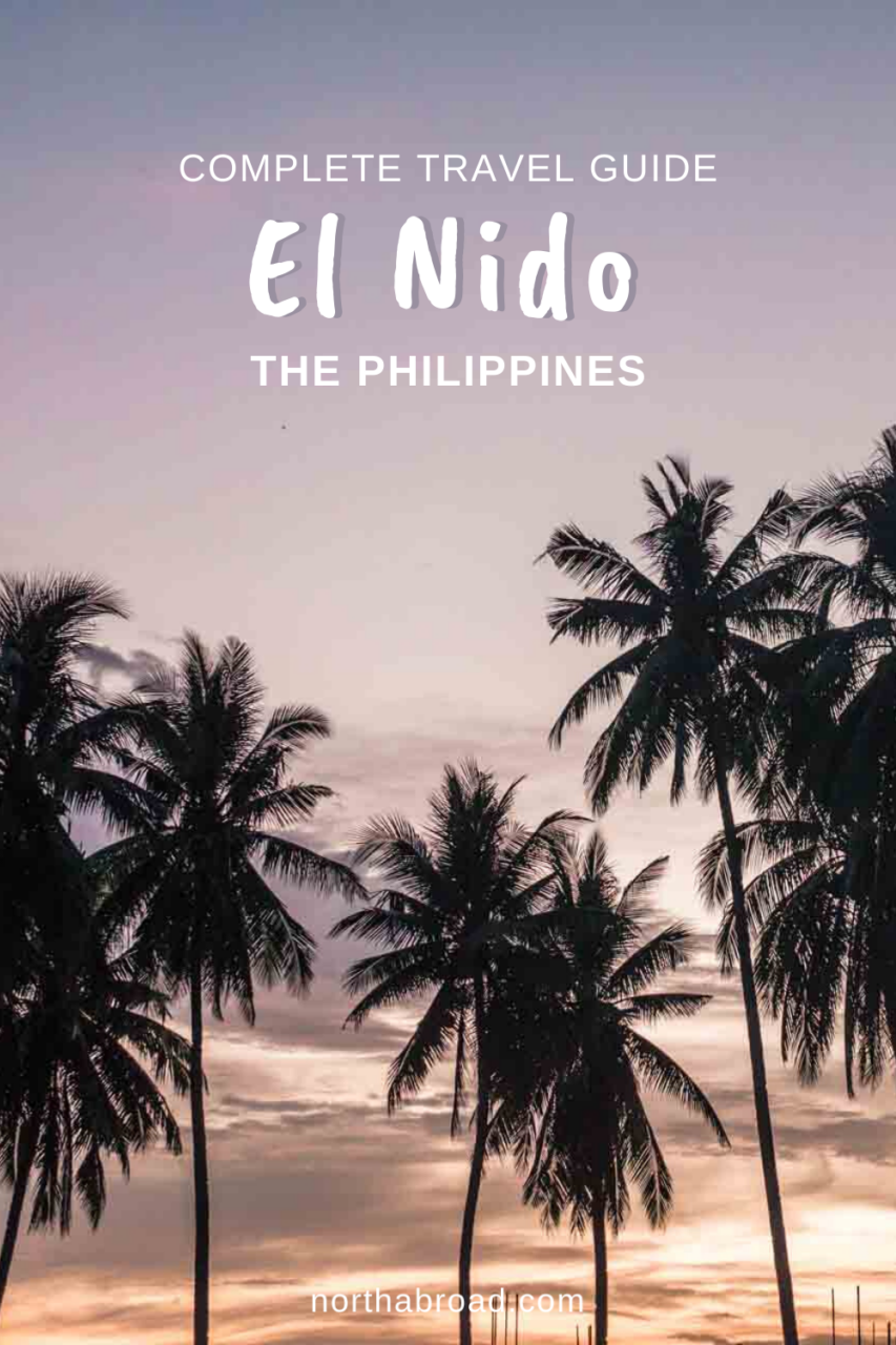 A Complete Travel Guide to El Nido in The Philippines: Pearl of Palawan ...