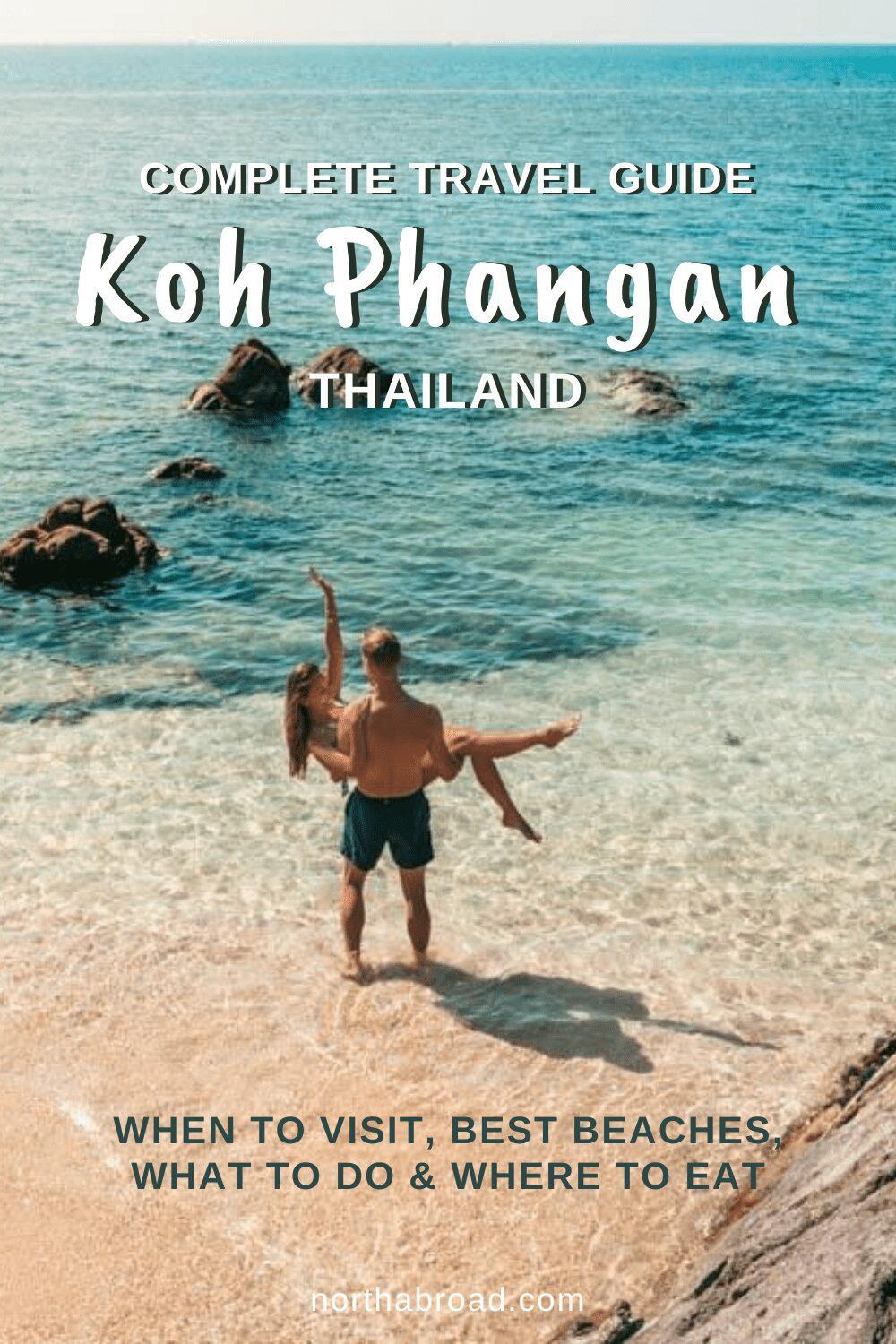 A Complete Travel Guide to Koh Phangan: Chill Out, Relax and Rejuvenate