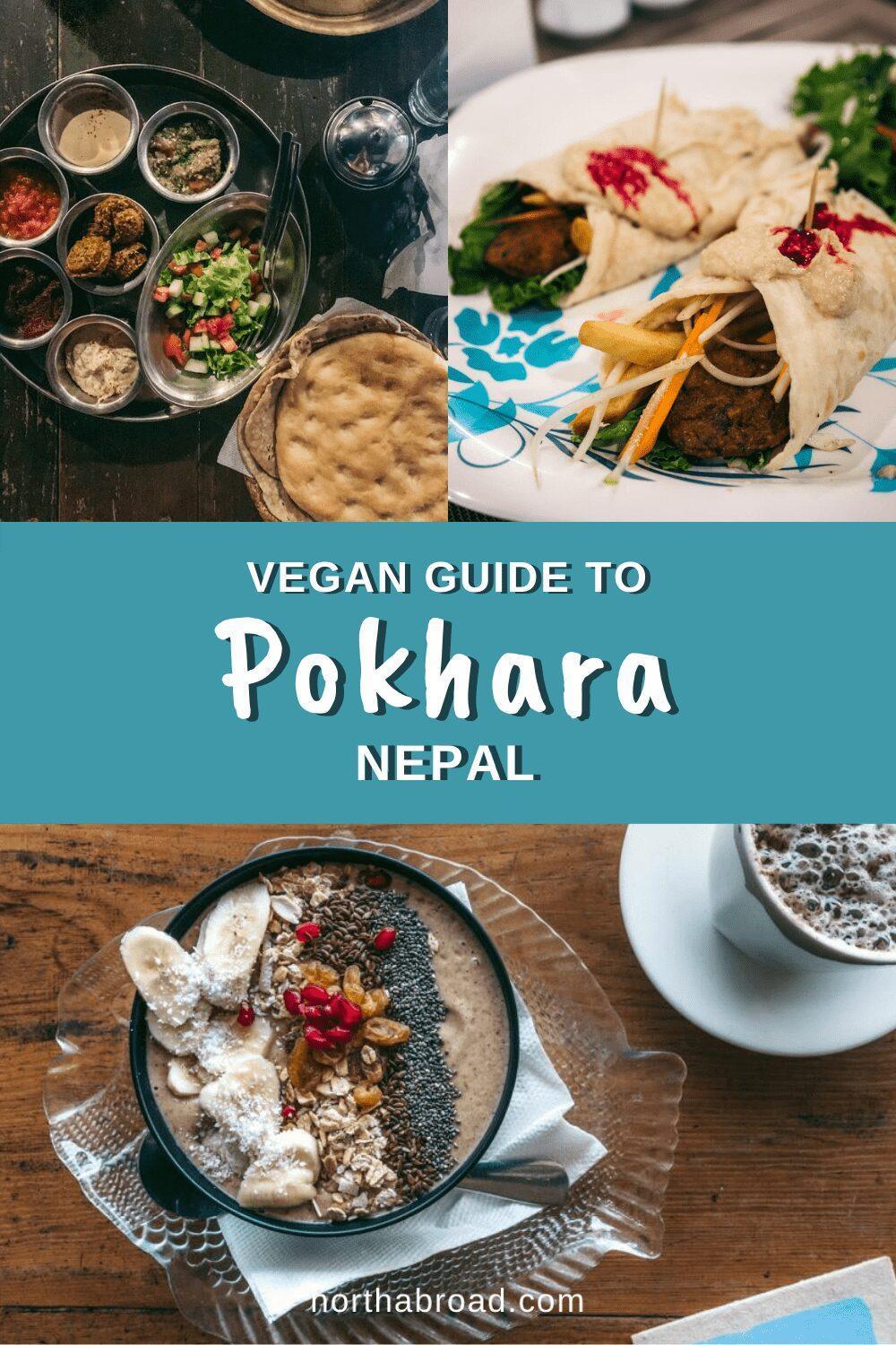 A Vegan Eating Guide to Pokhara, Nepal: The Best Restaurants & Cafés