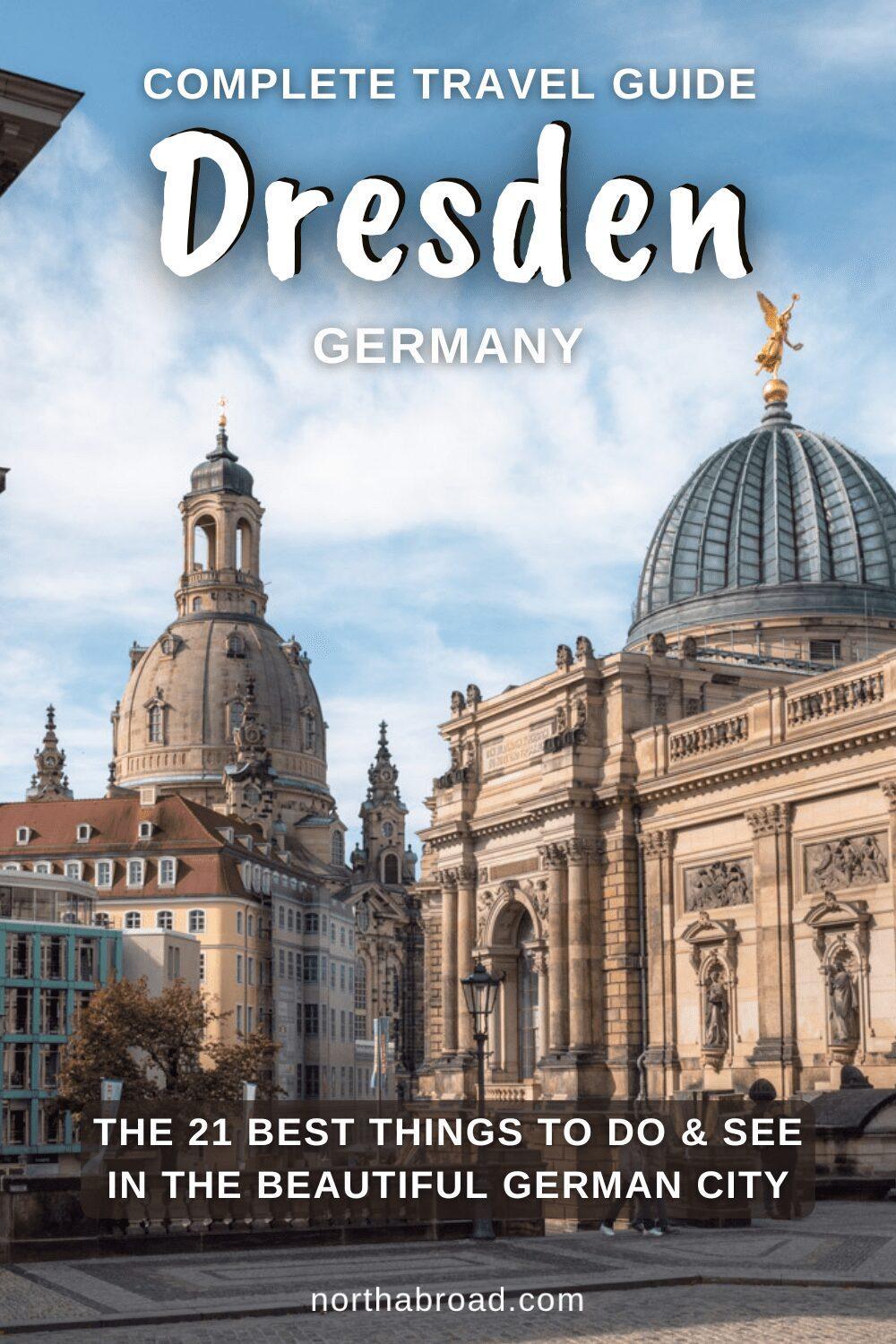 A Complete Travel Guide to Dresden: 21 Best Things To Do & See