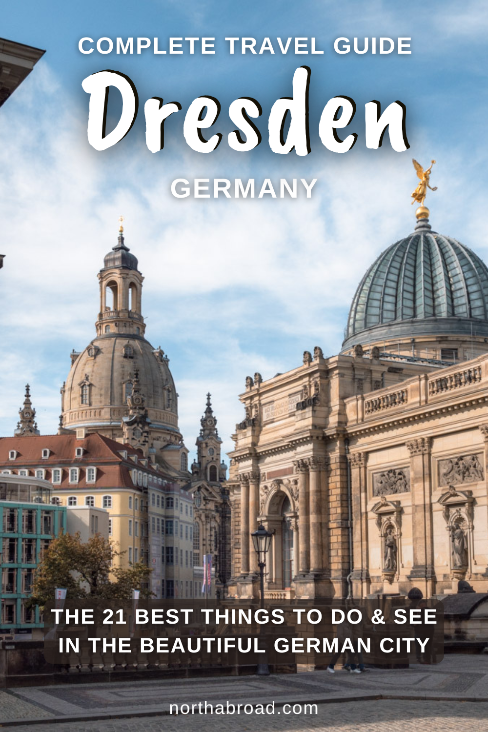 A Complete Travel Guide to Dresden: 21 Best Things To Do & See