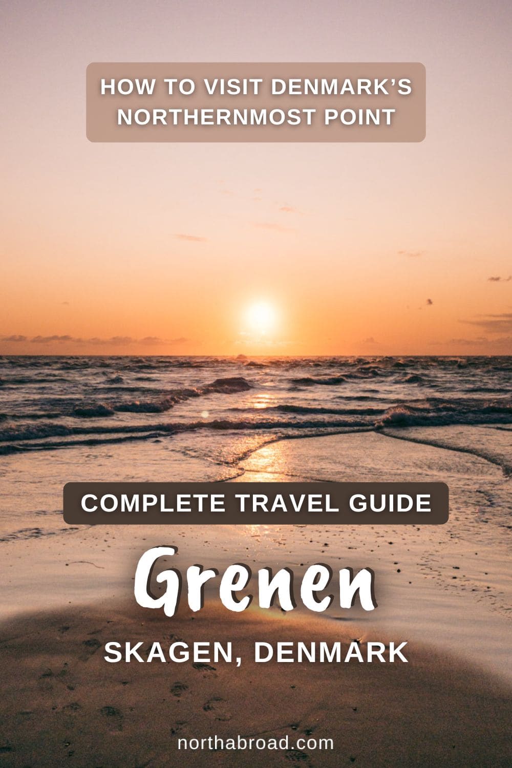 Travel Guide to Grenen in Skagen: Denmark’s Northernmost Point