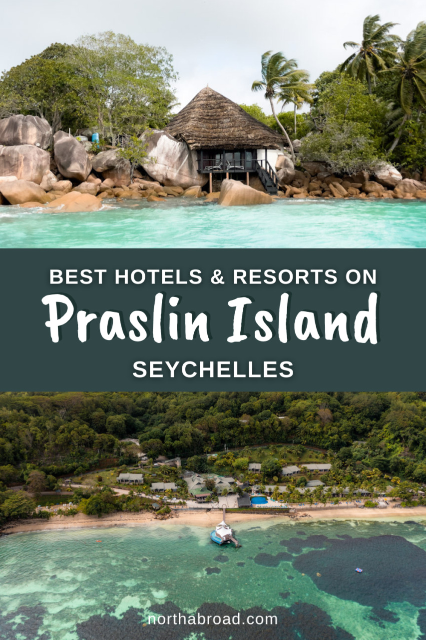 Where to Stay on Praslin, Seychelles: 13 Best Hotels & Resorts for All Budgets