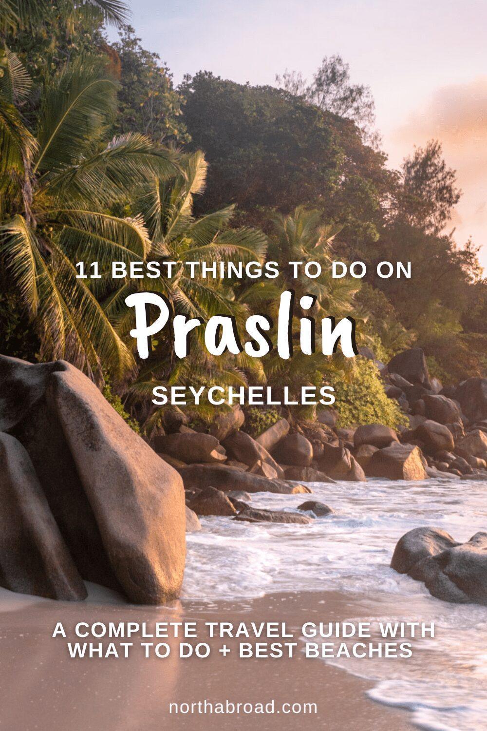 Praslin Island Travel Guide: 11 Best Beaches & Things To Do