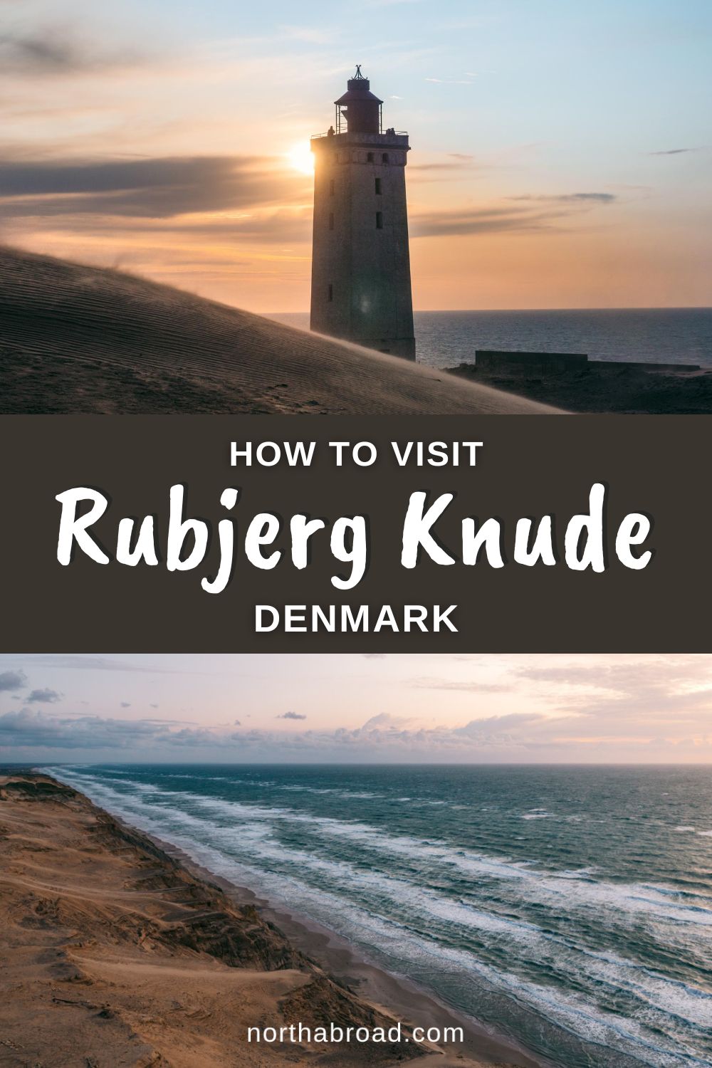 How to Visit Rubjerg Knude Lighthouse: Travel Guide to the Famous Lighthouse in Northern Jutland