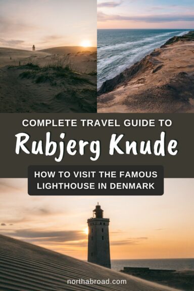 How to Visit Rubjerg Knude Lighthouse: Travel Guide to the Famous Lighthouse in Northern Jutland