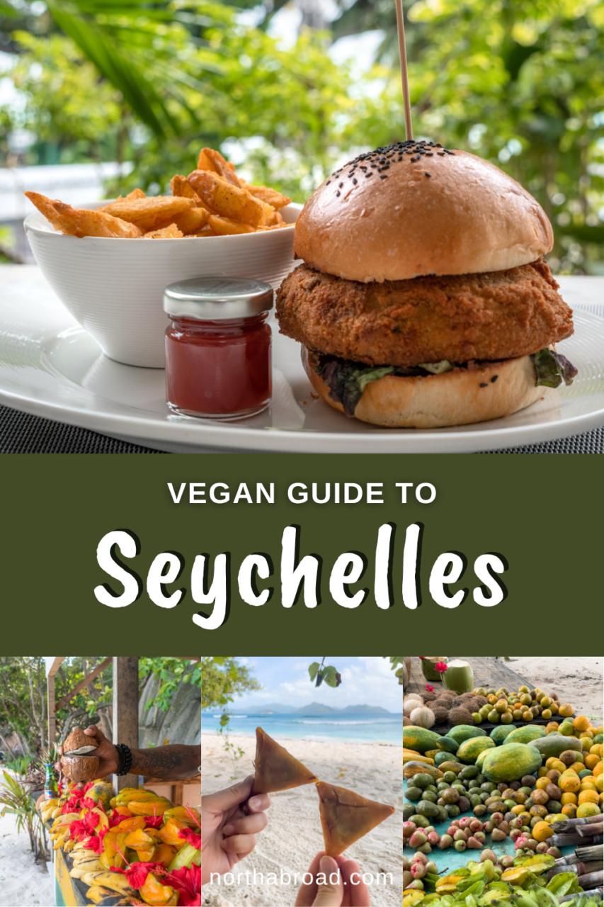 Everything you need to know about finding the most delicious vegan and vegetarian places in Seychelles