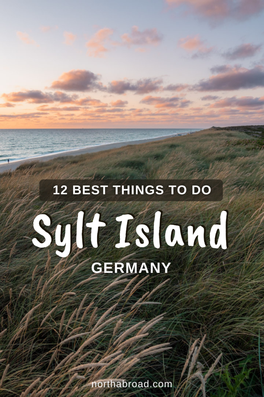 Sylt Travel Guide: Best Things To Do and See
