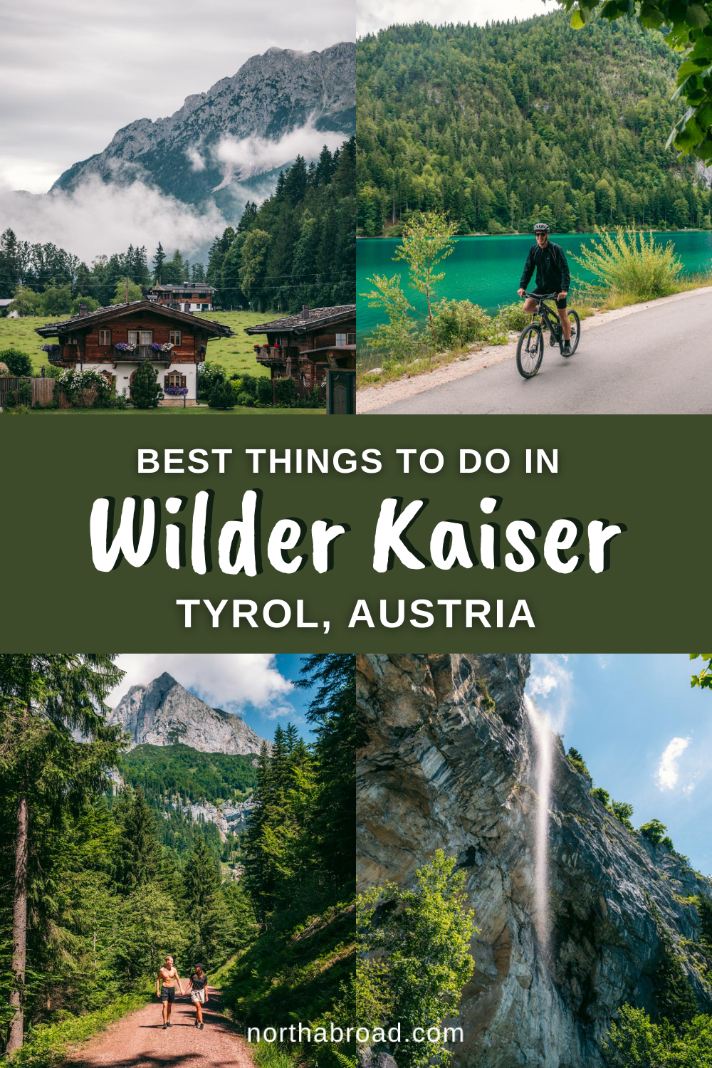 Everything you need to know about Wilder Kaiser in Tyrol, Austria including what to do, when to visit and where to stay
