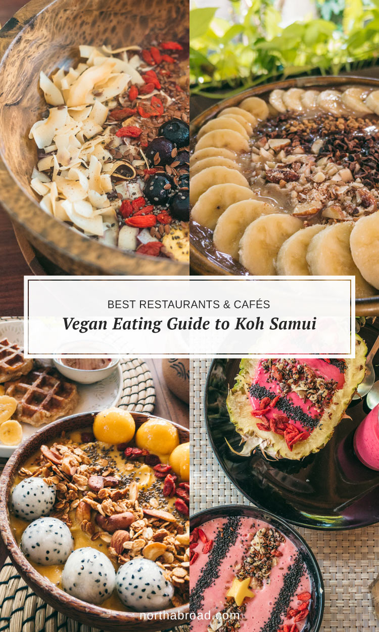 Everything you need to know about finding the most delicious vegan and vegetarian places on the beautiful Thai island Koh Samui.